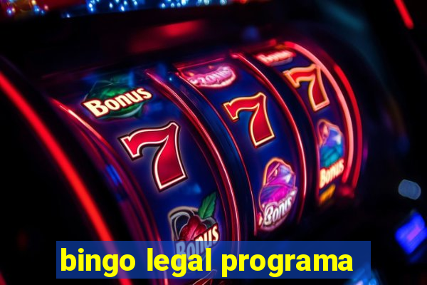 bingo legal programa